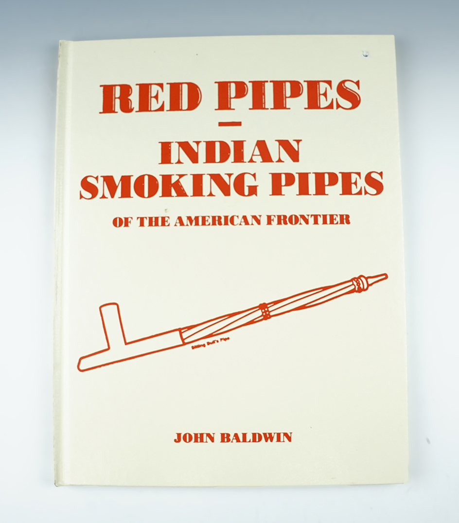 Hardback Book: Red Pipes - Indian Smoking Pipes of the American Frontier by John Baldwin.