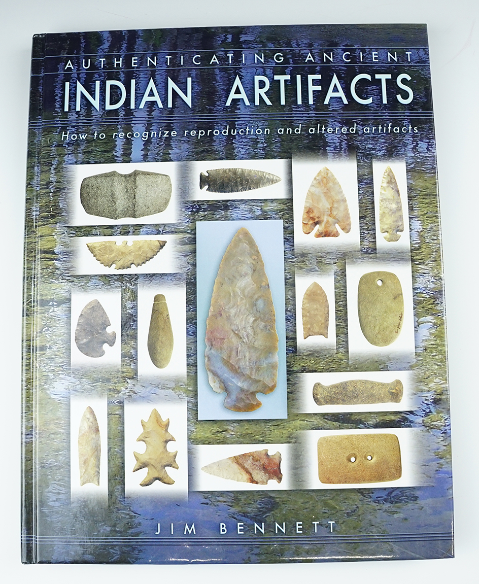 Hardcover Book: " Authenticating Ancient Indian Artifacts: by Jim Bennett. Condition is like-new.