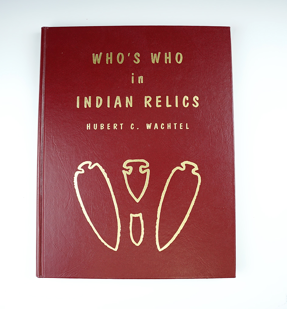 Hardcover Book: " Who's Who in Indian Relics" No. 1 by Hubert Wachtel. 3rd printing.