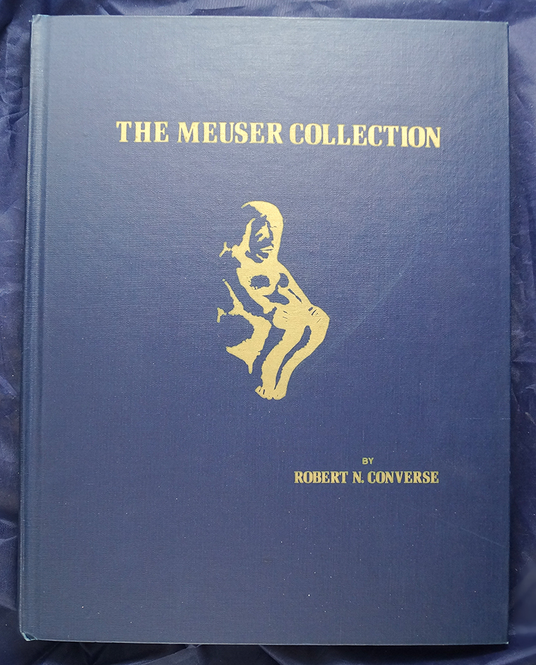 Hardback Book: "The Meuser Collection" by Robert N. Converse - signed.