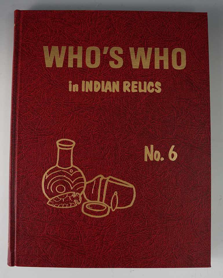 Hardback book: "Who's Who in Indian Relics", #6 -1984. Second printing.