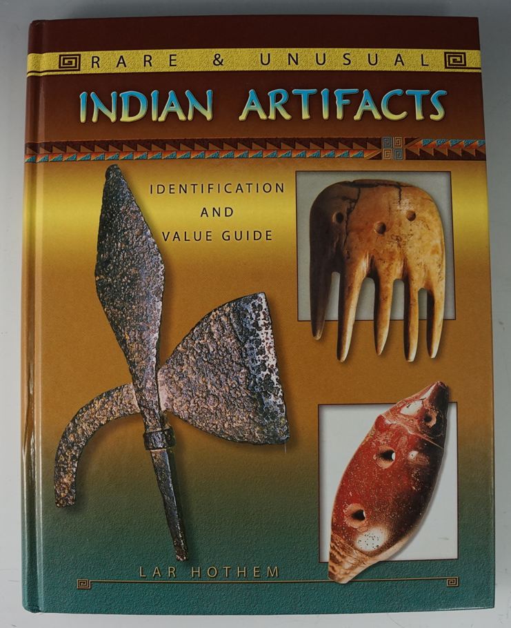 Hardcover book in like new condition "Rare and unusual Indian artifacts" by Lar Hothem.