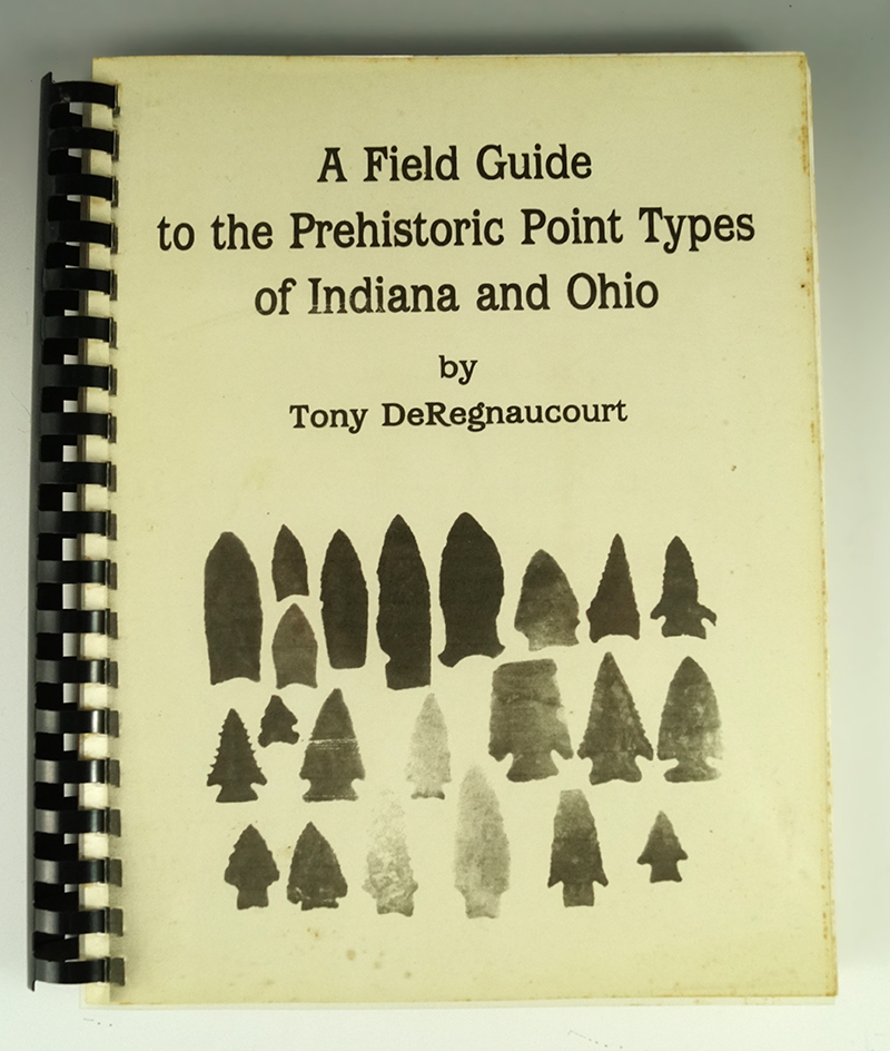 A Field Guide to the Prehistoric Point Types of Indiana and Ohio by Tony DeRegnaucourt 1992.