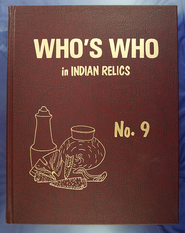 Who’s Who in Indian Relics #9 by Weidner first edition.