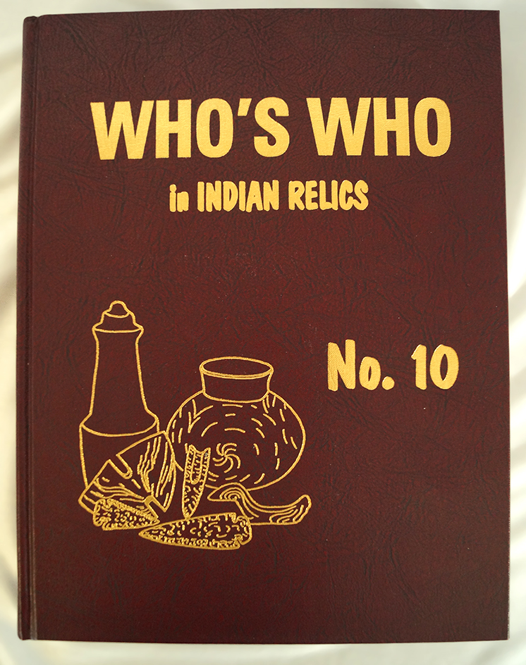 Brand-new condition book: Who's Who in Indian relics #10.