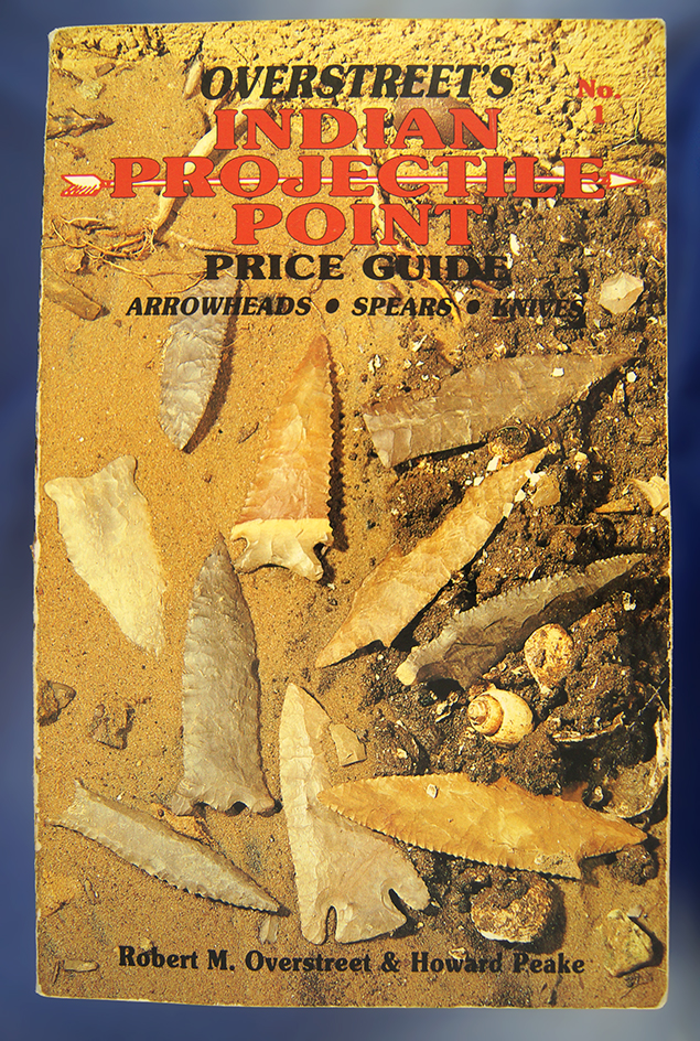 Hard To Find!  FIRST EDITION OVERSTREET!  First edition Overstreet Indian projectile point price gui