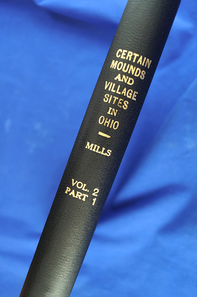 Hardback Book: Certain Mound and Village Sites in Ohio by Mills - Vol. 2 Part 1.