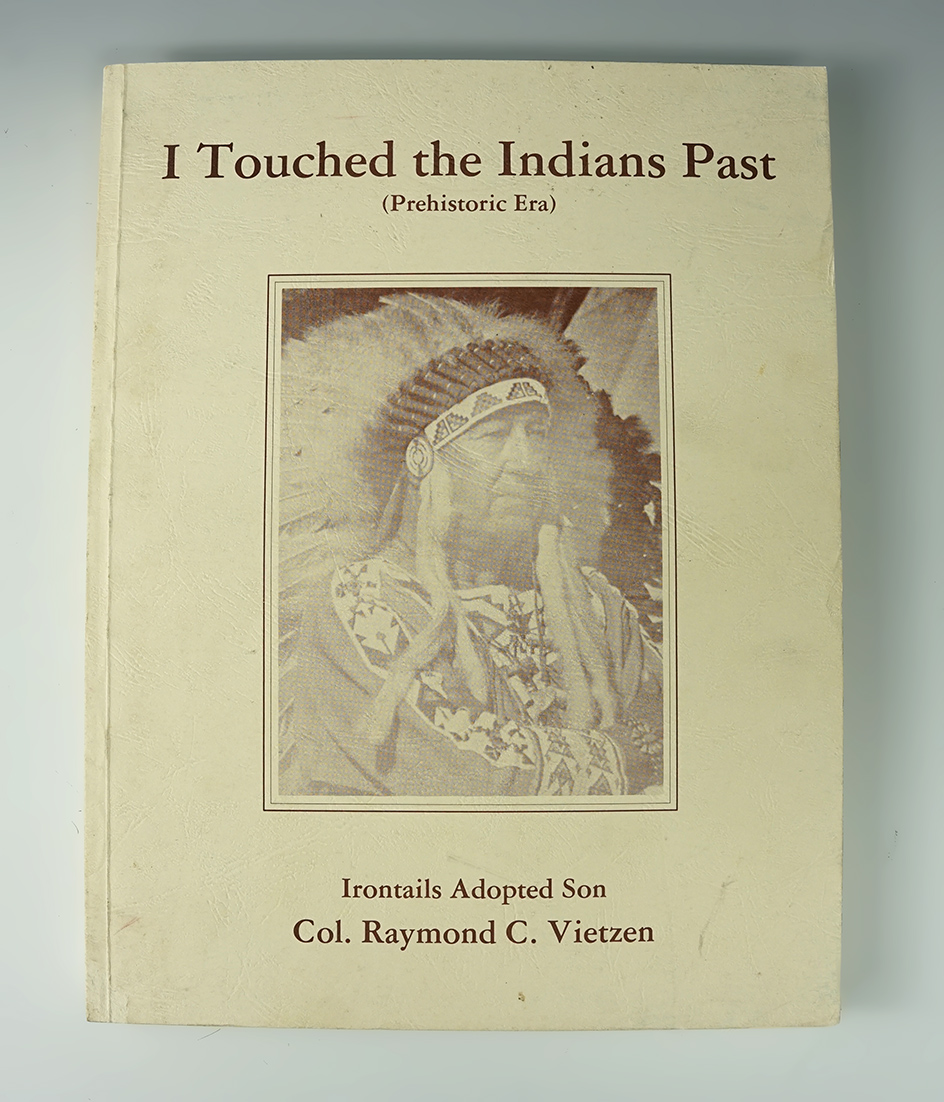 Softcover book in very good condition "I Touched the Indians Past",  by Col. Raymond C. Vietzen.