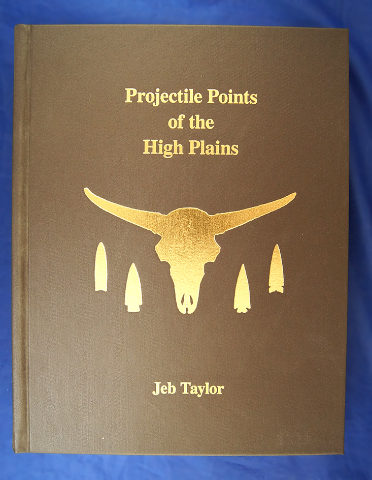 Book - new condition! Projectile Points of The High Plains by Jeb Taylor