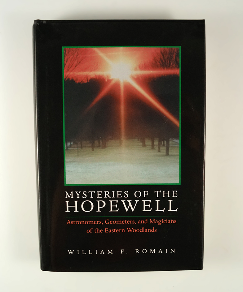 Hardback Book: Mysteries of the Hopewell by William F. Romain, 272 pages.