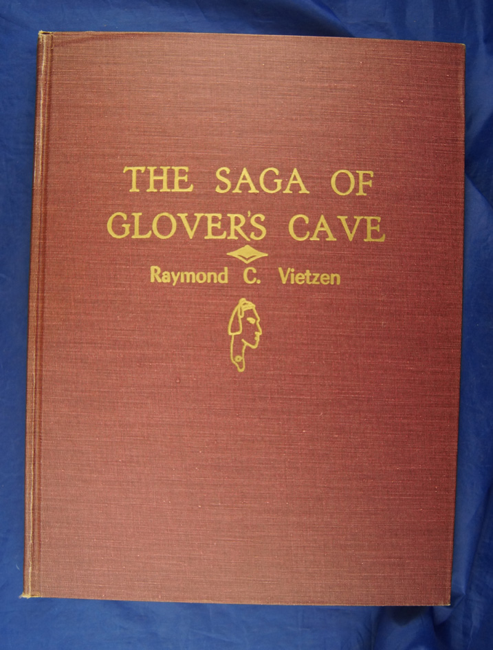 Hardcover Book: The Saga of Glover's Cave by Raymond Vietzen in like new condition.