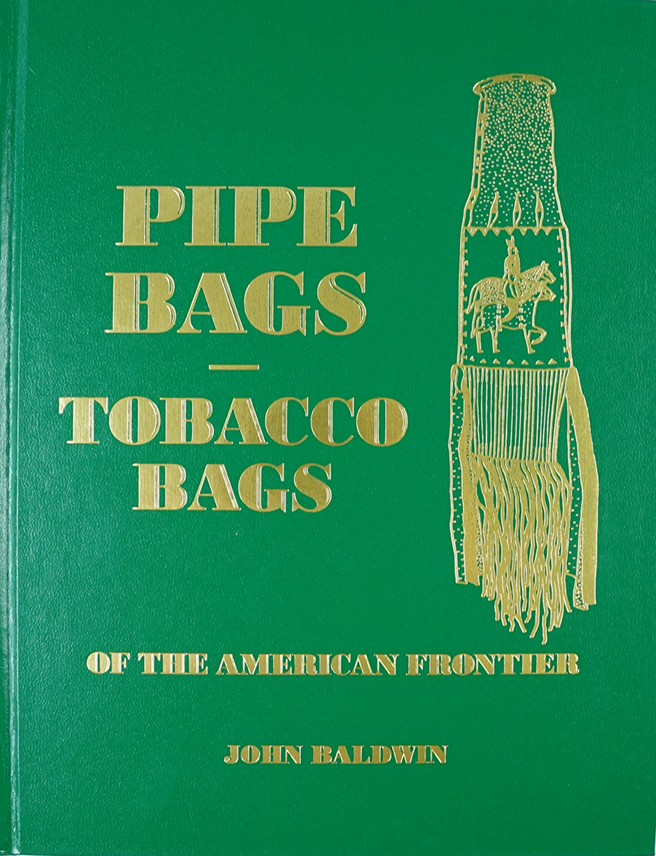 Hardcover Book: "Pipes Bags Tobacco Bags" by John Baldwin, 2004. In like-new condition.