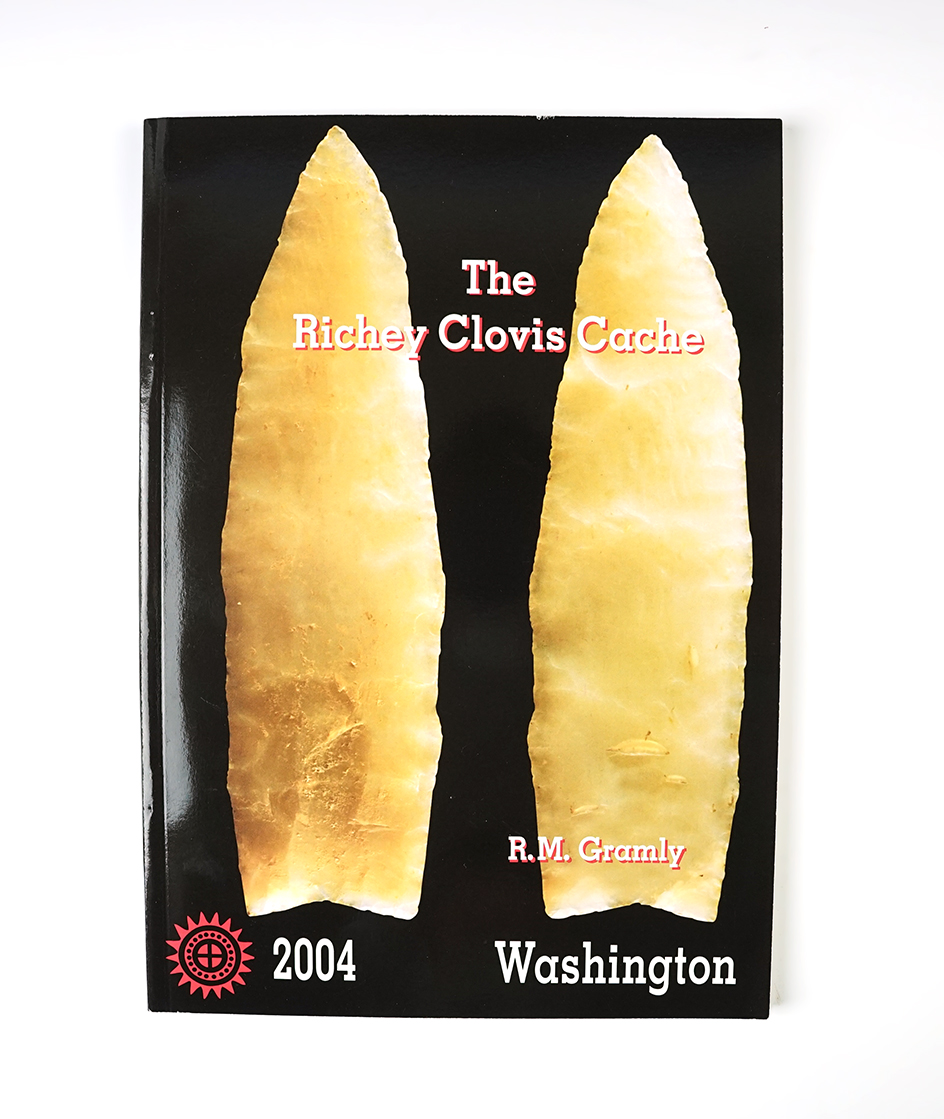 Softcover Book: "The Richey Clovis Cache" by R.M. Gramly, 2004. In excellent condition.