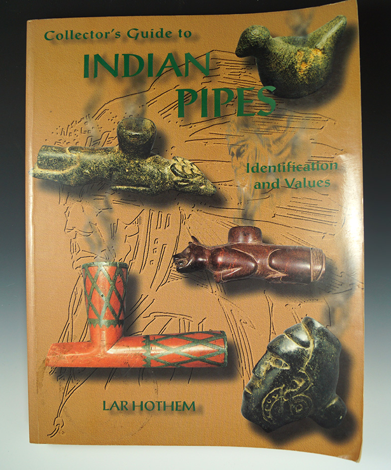 Rare! Hard to find collectable book "Collector's Guide to Indian Pipes" by Lar Hothem, signed-