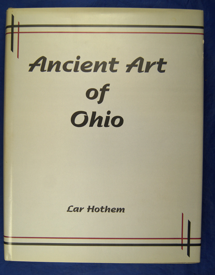 Hardbound book: "Ancient Art of Ohio" by Lar Hothem. 272 pages.