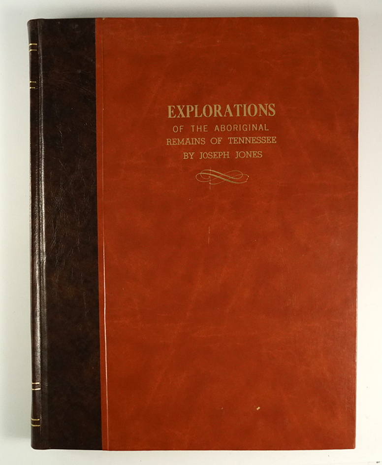 Rare hard to find book that has been nicely rebound! "Explorations of the Aboriginal Remains  of TN"