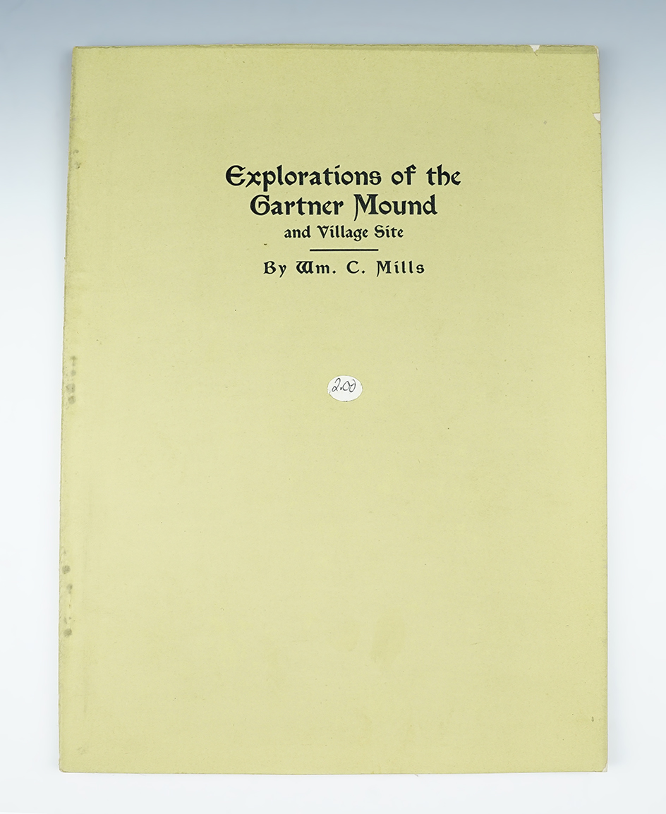 1904 Softcover booklet "Explorations of the Gartner Mound and Village Site" by William C. Mills.
