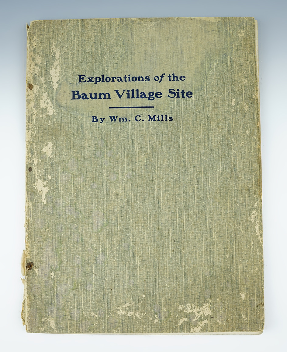 Very rare 1906  "Explorations of the Baum Village Site" by William C. Mills