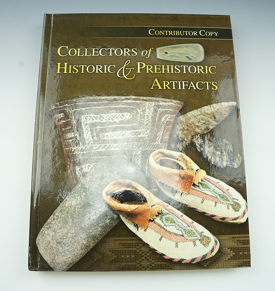 Hardcover book, special contributors copy: "Collectors of Historic and Prehistoric Artifacts"