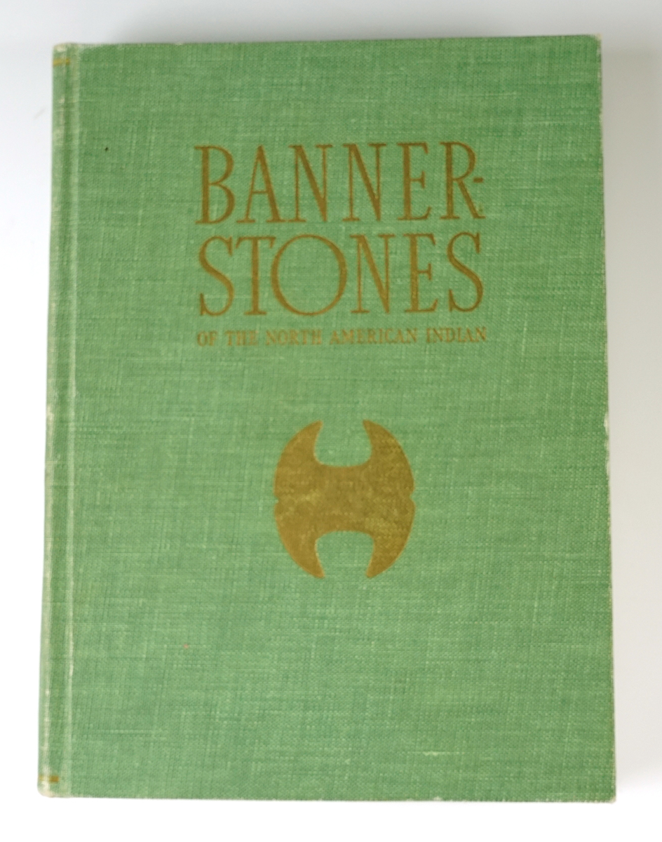 Hardback Book: "Bannerstones of the North American Indian", third binding 1965, Knoblock. 