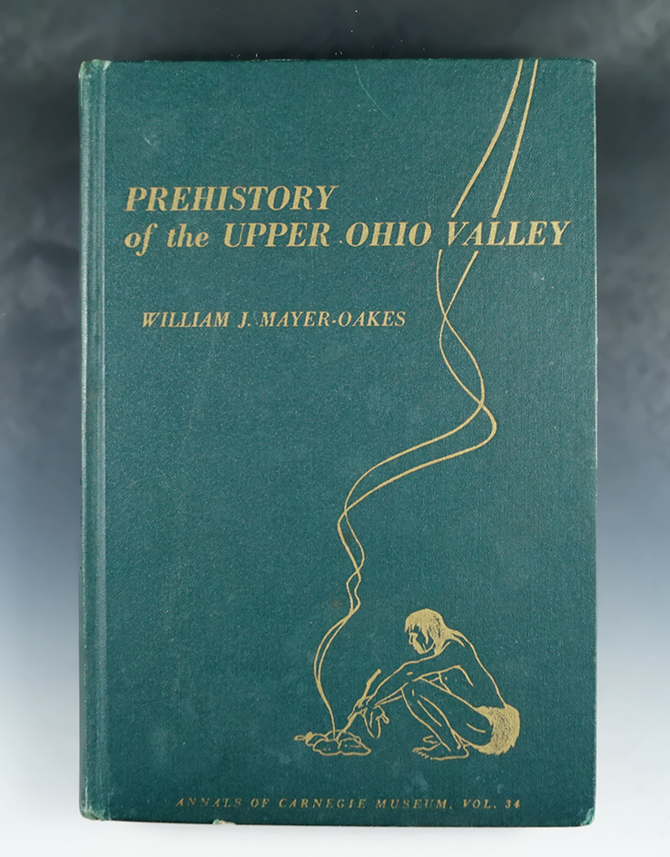 Hardback Book: Prehistory of the Upper Ohio Valley by William J. Mayer-Oakes, signed, 1955.