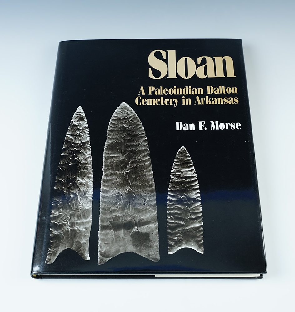 Hardcover Book: "Sloan - A Paleoindian Dalton Cemetery in Arkansas" by Dan F. Morse, 1997. 