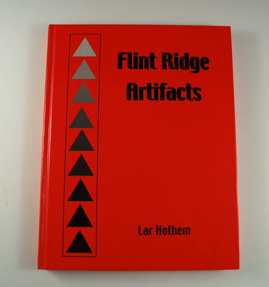 Hardback Book: Flint Ridge Artifacts by Lar Hothem, 251 pages.