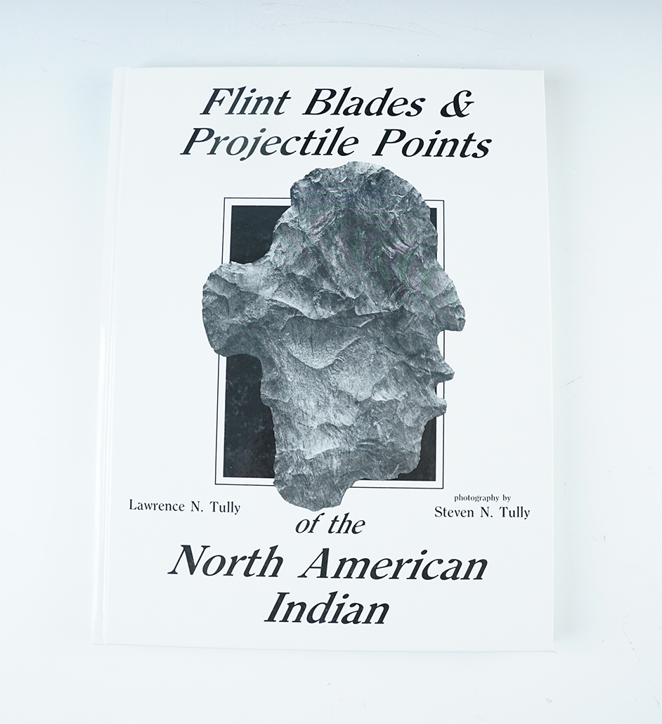 Hardcover Book: Flint Blades and Projectile Points of the North American Indian by Tully. 