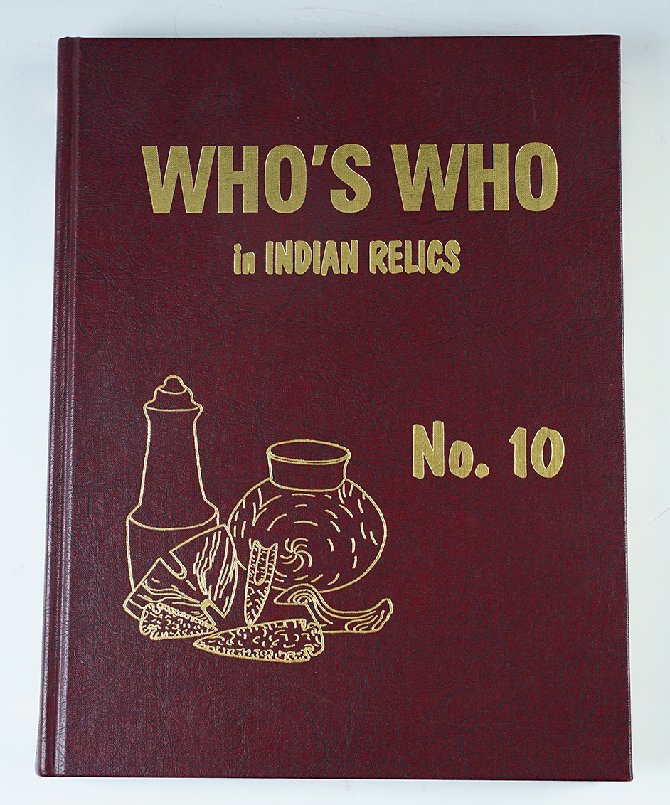 Hard cover Book: "Who's Who in Indian Relics" No. 10. 1st edition signed by author # 277 of 500