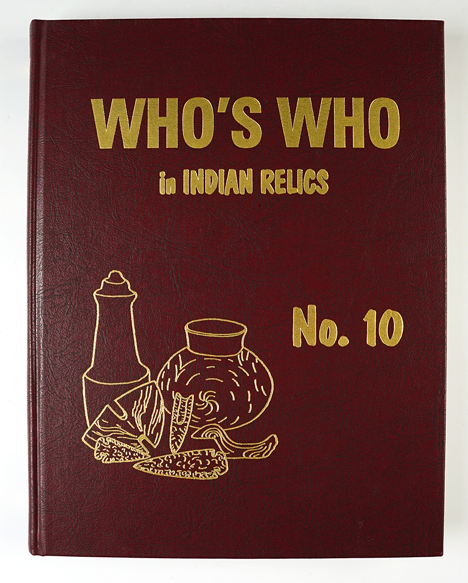 Hardcover Book: "Who's Who in Indian Relics" No. 10 in like-new condition.