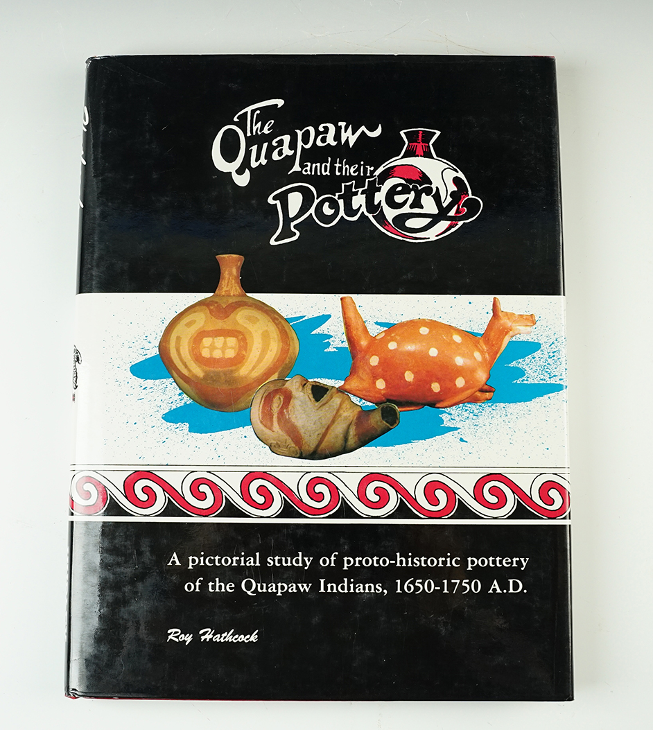  "The Quapaw and their Pottery" with dust cover by Roy Hathcock. First edition. 