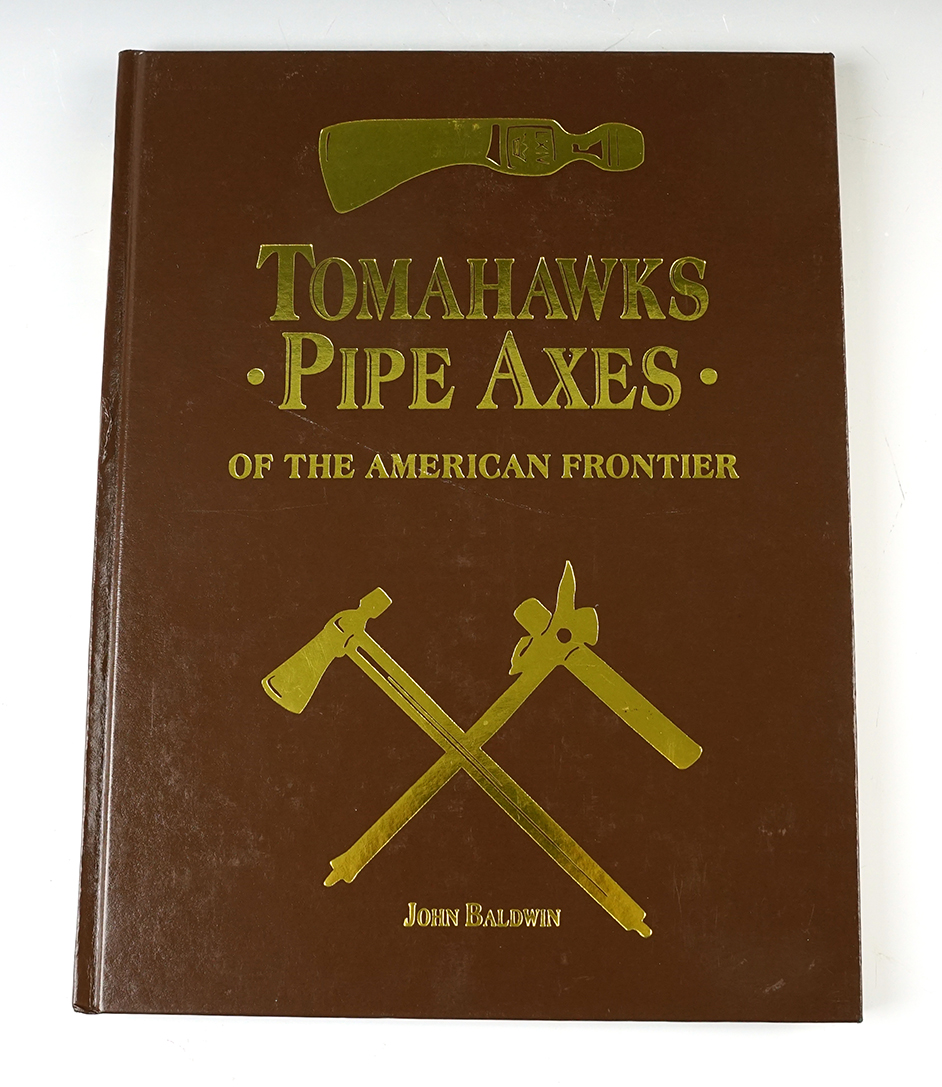  "Tomahawks & Pipe Axes of the American Frontier" by John Baldwin - in great condition. 